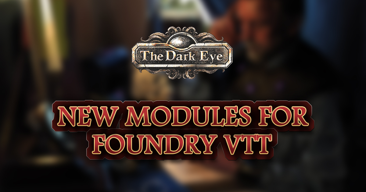 Ulisses Digital: New Foundry Modules for The Dark Eye 5