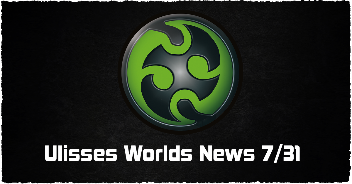 Ulisses Worlds news 7/31