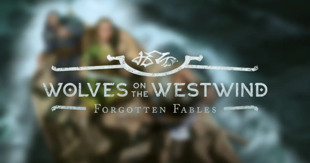 Forgotten Fables — Wolves on the Westwind